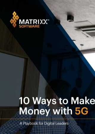 Matrixx Whitepaper - 10 Ways to Make Money with 5G.png