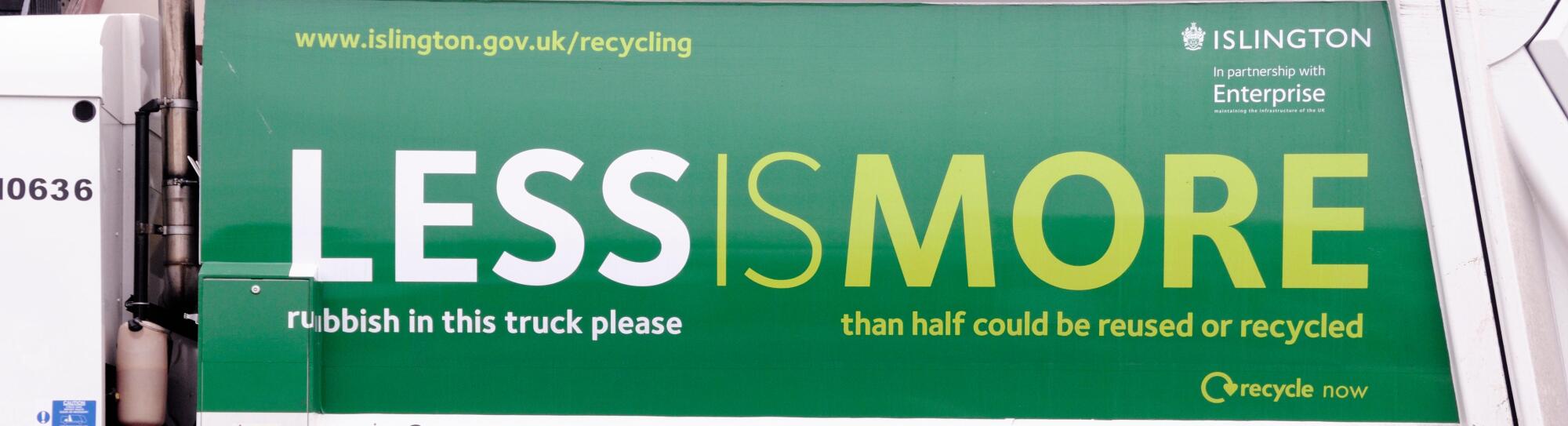Waste Vehicle with recylcing slogan printed on the side in an effort to get people to recycle, London Borough of Islington, UK